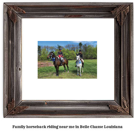 family horseback riding near me in Belle Chasse, Louisiana
